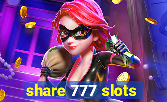 share 777 slots