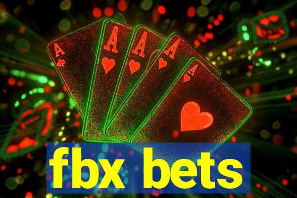 fbx bets