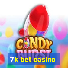 7k bet casino