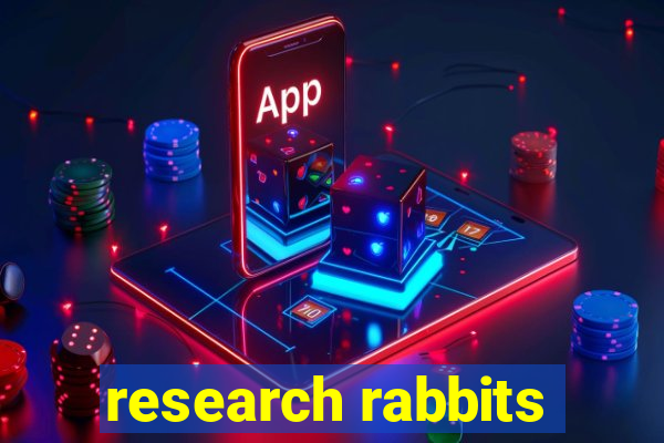 research rabbits