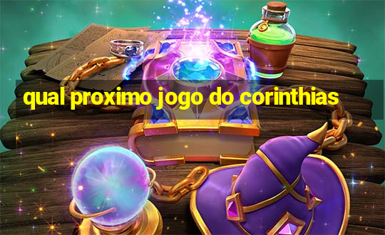 qual proximo jogo do corinthias