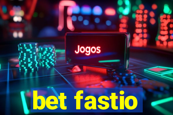 bet fastio