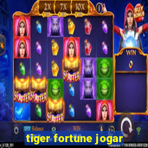 tiger fortune jogar