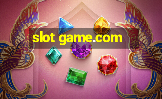 slot game.com