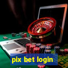 pix bet login