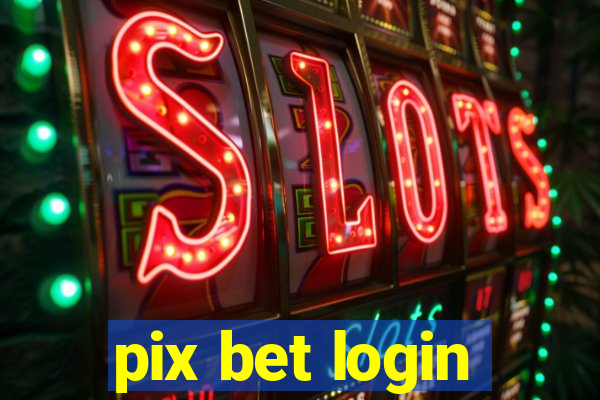 pix bet login