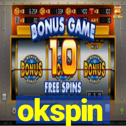 okspin