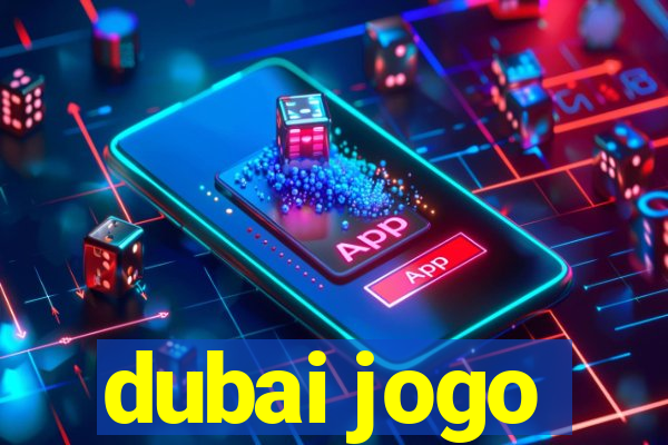 dubai jogo