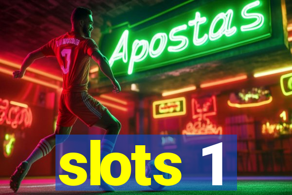 slots 1