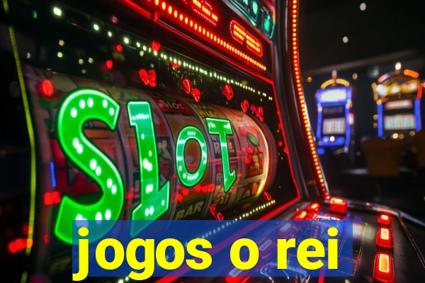 jogos o rei