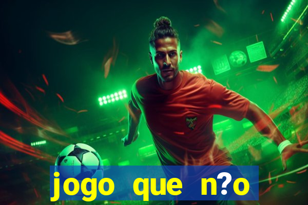 jogo que n?o precisa depositar para ganhar