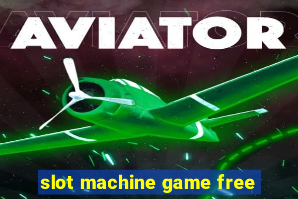 slot machine game free