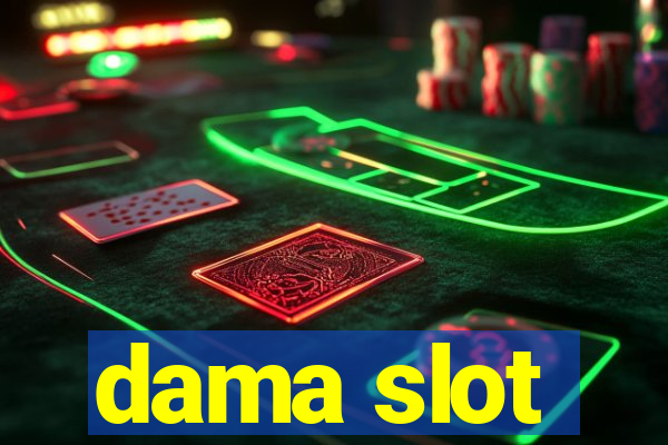 dama slot