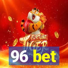 96 bet