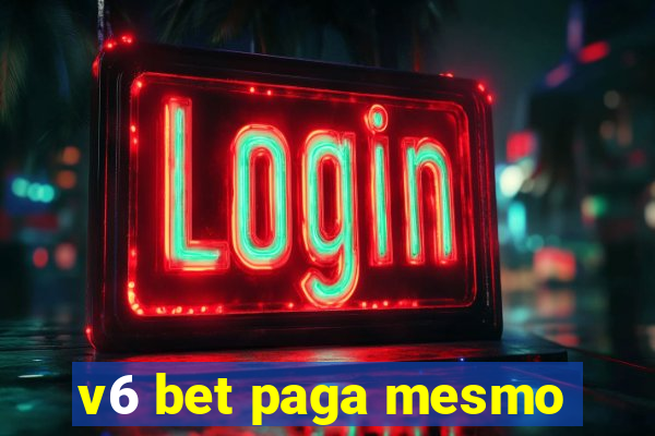 v6 bet paga mesmo