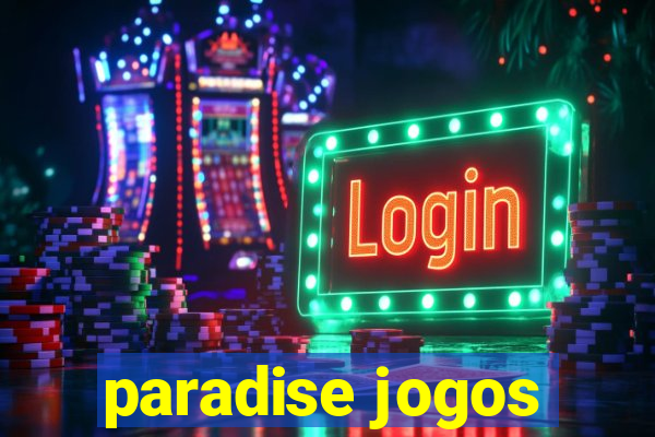 paradise jogos