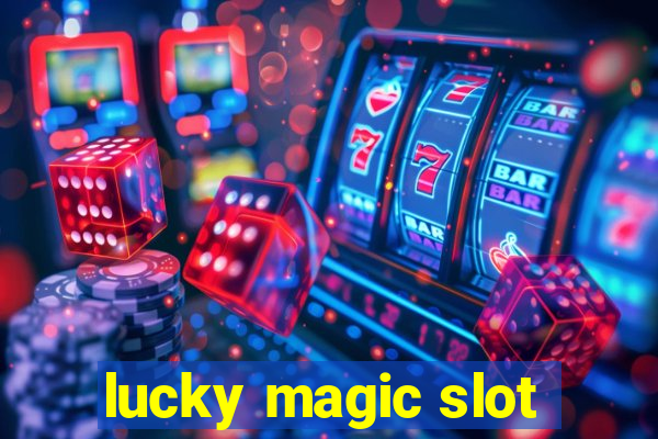 lucky magic slot