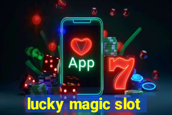 lucky magic slot