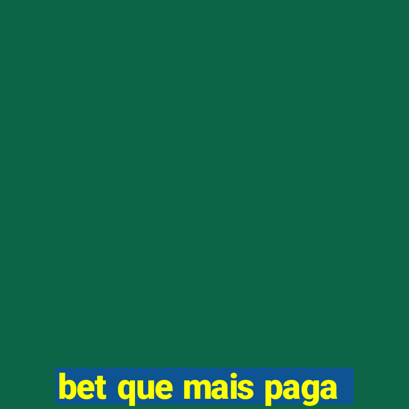 bet que mais paga