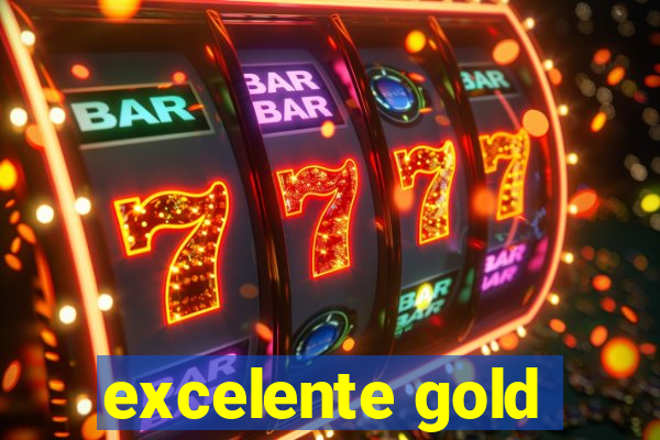 excelente gold