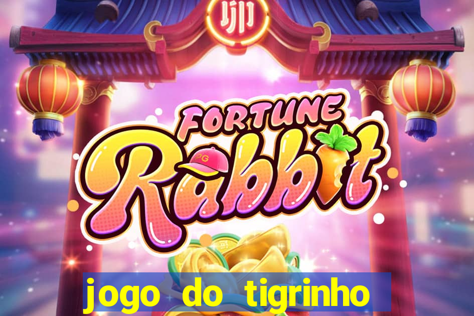 jogo do tigrinho como jogar