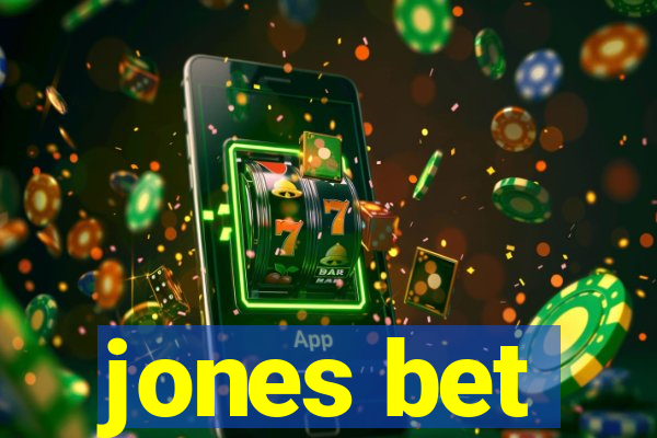 jones bet