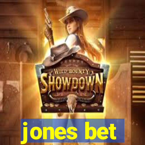 jones bet