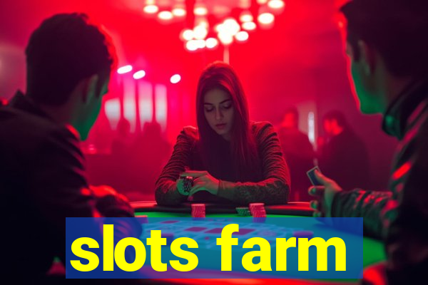 slots farm