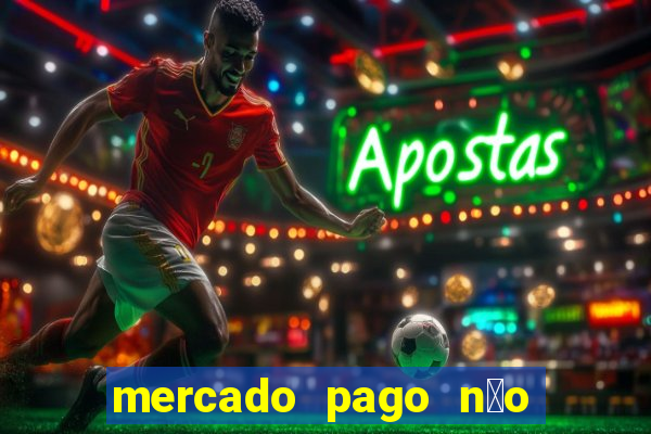 mercado pago n茫o reconhece meu rosto