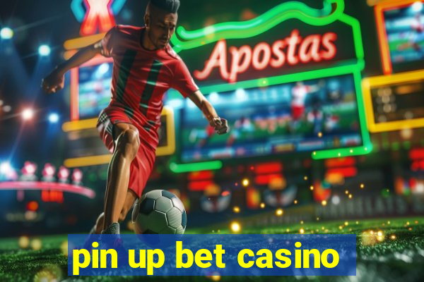 pin up bet casino