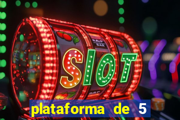 plataforma de 5 reais slots