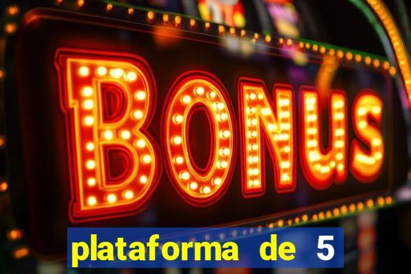 plataforma de 5 reais slots