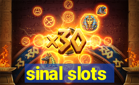 sinal slots