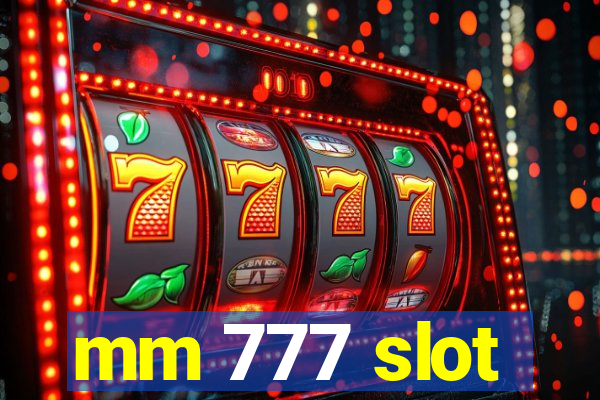 mm 777 slot