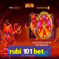 rubi 101 bet