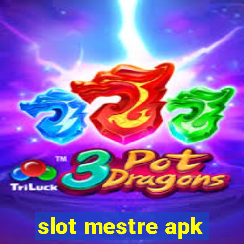 slot mestre apk