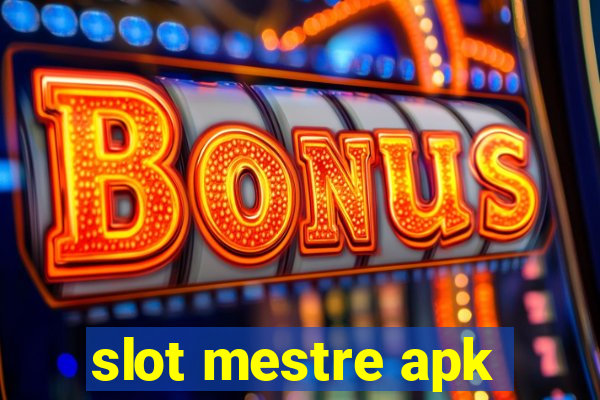 slot mestre apk