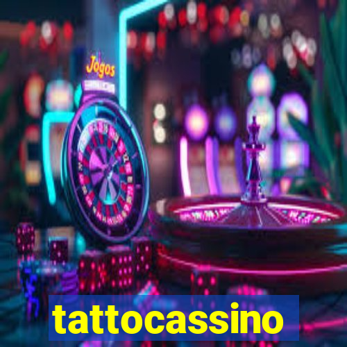 tattocassino