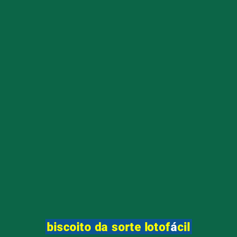 biscoito da sorte lotofácil