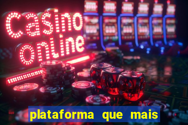 plataforma que mais paga casino