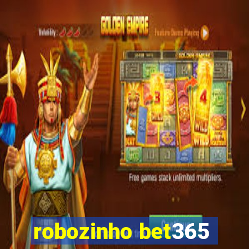 robozinho bet365