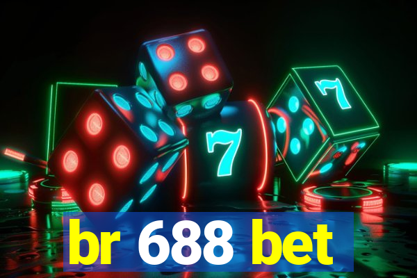 br 688 bet