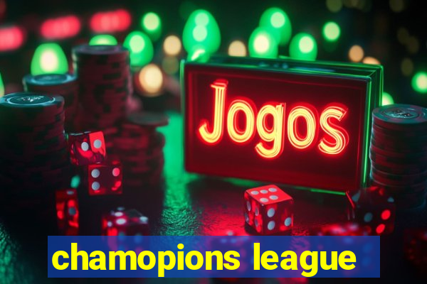 chamopions league