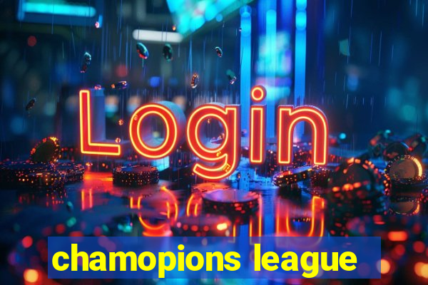 chamopions league