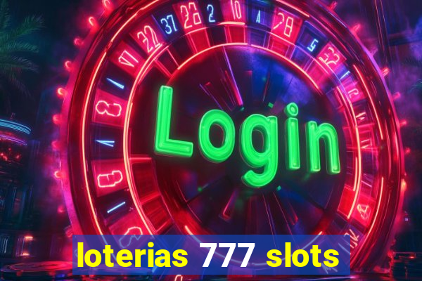 loterias 777 slots