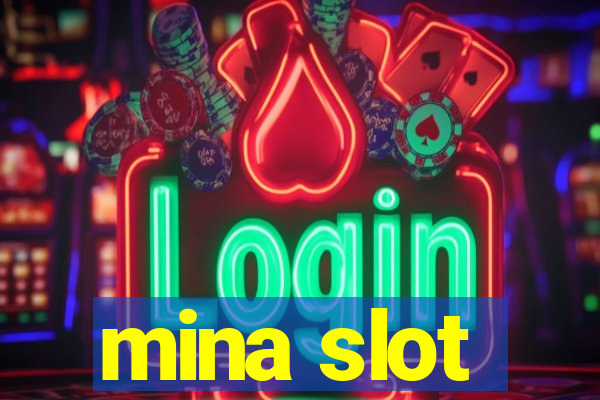 mina slot