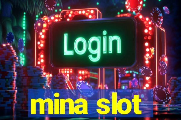 mina slot