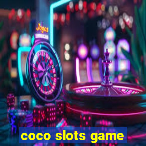 coco slots game