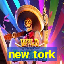 new tork