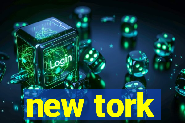 new tork